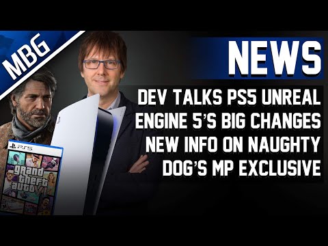 Dev Says PS5 SSD With UE5 Will Lead to "Big Changes", Naughty Dog's Multiplayer Game, GTA6 Trailer?