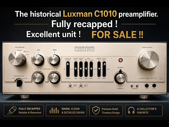 The Luxman C1010 - Iconic Preamplifier - Fully Recapped - For Sale