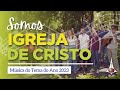 Somos igreja de cristo  msica tema do ano 2023  ieclb