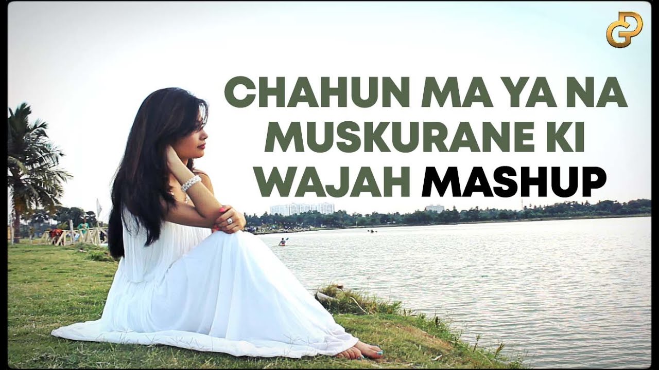 Chahun Main Ya Na x Muskurane Ki Wajah  MASHUP | Female Cover By Diya Ghosh ft. DJ Lolly