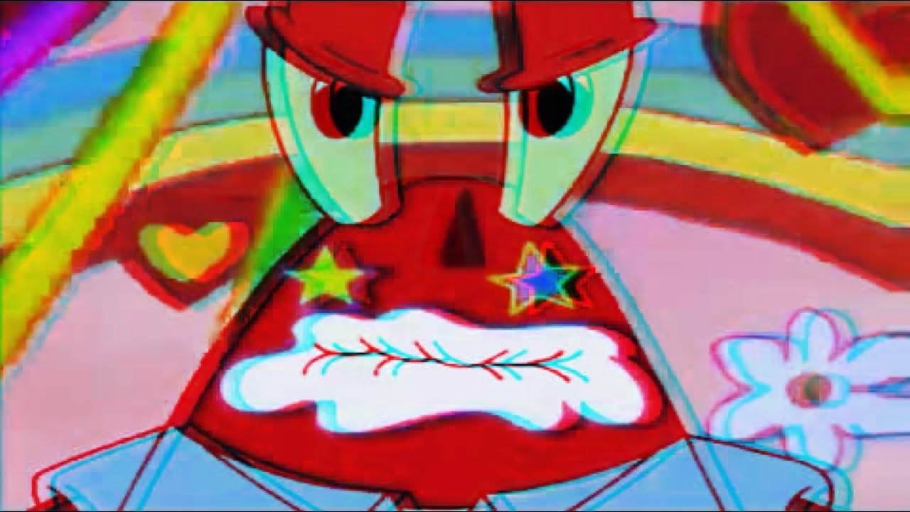 Are you feeling it now Mr. Krabs