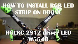 HOW TO INSTALL RGB LED Strip to Done Frame and Flight Controller | HGLRC 2812 | MATEKSYS F765 WSE