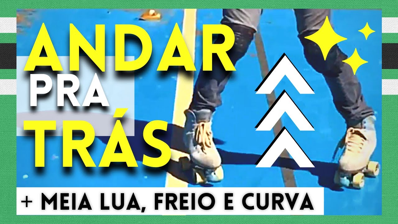 Aprenda FÁCIL ANDAR DE DE COSTAS, FREAR, MEIA LUA e CURVA - Dicas p/ INICIANTES (PATINAÇÃO QUAD)