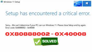 Information How to Fix Windows 11 Upgrade Error 0x80888002 - 0x40008 Guide