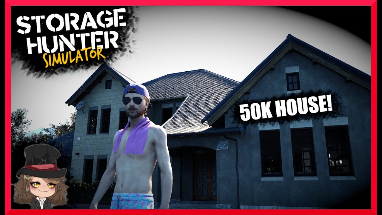 Storage Hunter Simulator - Can We Afford the 50K House? Part 4