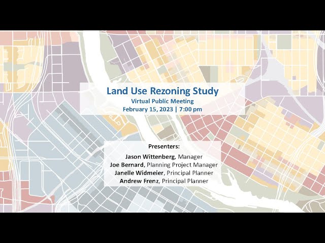 Land Use Rezoning Study – Virtual Public Meeting