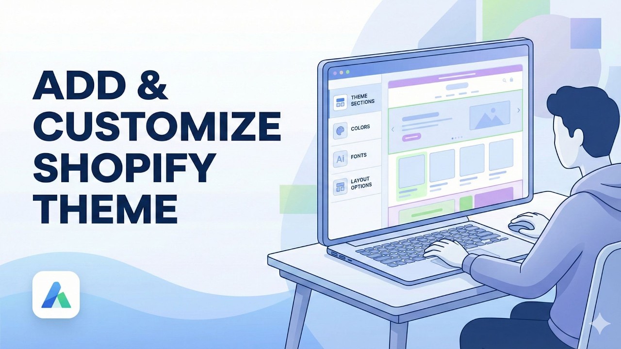 How to Add & Customize Shopify Theme (Step by Step) | Beginner Guide ...