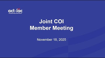 Joint ACT-IAC Acquisition and ITMM COI November 2025 Meeting on FAR Overhaul and IT Modernization