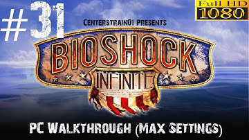 Bioshock Infinite Walkthrough - Hard PC (Max Settings 1080p) - Part 31 - City In Flames