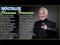 Nostalgie Chansons Francaise - Edith Piaf, Mireille Mathieu, Charles Aznavour, Pierre Bachelet
