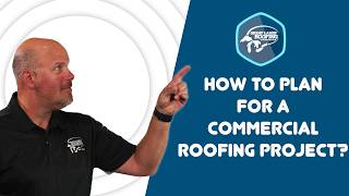 How to plan for a commercial roofing project