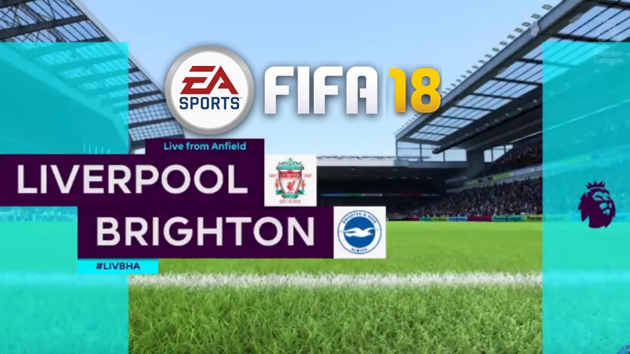 Liverpool FC Vs Brighton & Hove Albion FC ,English Premier League II FIFA 18 PS4 Gameplay II