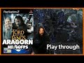 Aragorn Playthrough | The Two Towers Full Game 🎮
