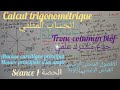 Calcul Trigonométrique Séance1 Tronc Commun الحساب المثلثي الحصة1 جذع مشترك علمي