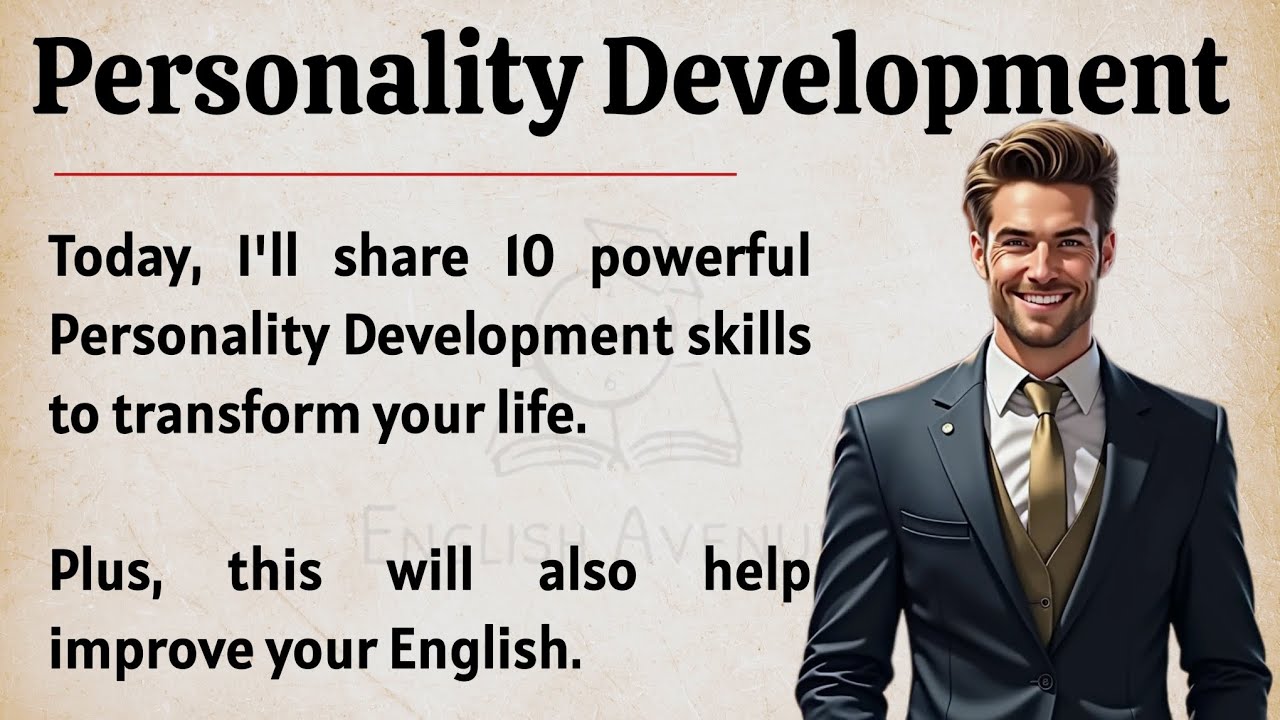 Outline Video Personality development: 10 Powerful Skills to Transform Your Life || Improve Your English ✅ || ESL
