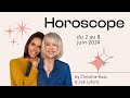 Horoscope du 2 au 8 juin 2024  par christine haas  zo lafont