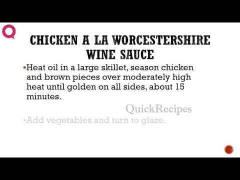 CHICKEN A LA WORCESTERSHIRE WINE SAUCE - How To QUICKRECIPES