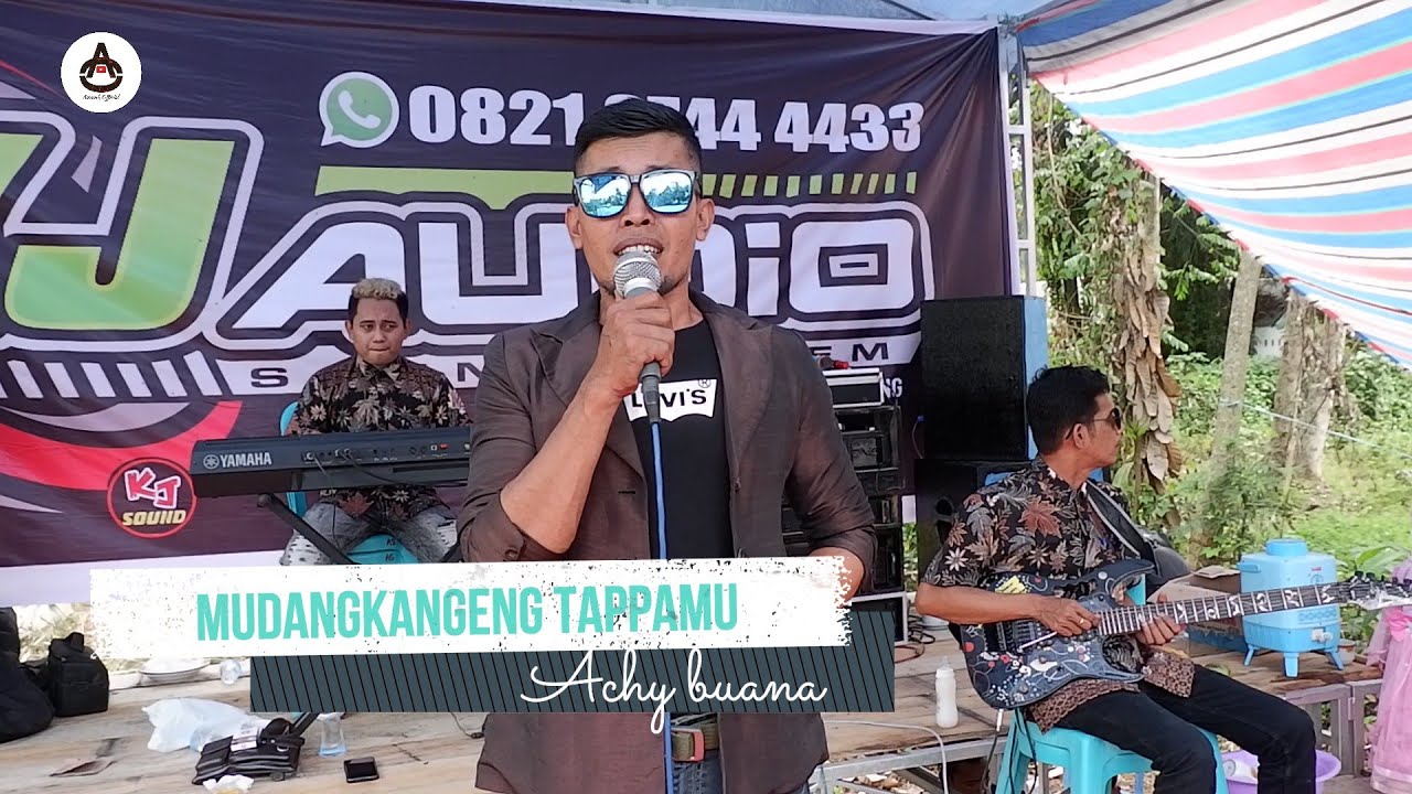 Achy Buana - MUDANGKANGE TAPPAMU (Kau Perdagangkan Wajahmu) AO Kolaborasi KJ AUDIO ENTERTAINMENT