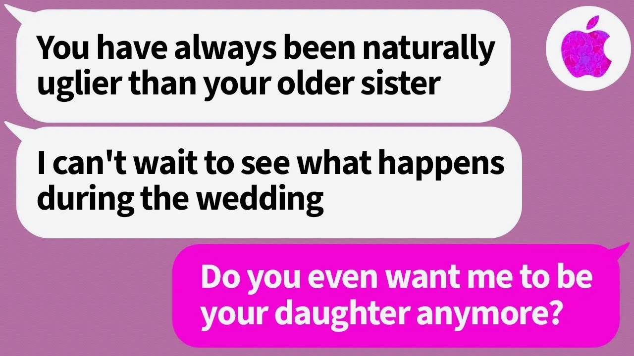 Having always treated my older sister better than me because she's beautiful