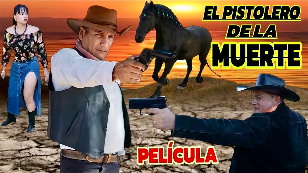 El Pistolero de La Muerte🎬 Película Completa en Español Estreno 2025 Lo Mejor del Cine Mexicano