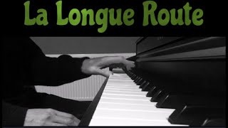 🎵 La Longue Route 🎵 Yann Tiersen 🎹 Piano
