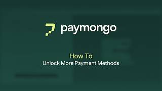 How to Activate More Payment Methods for your PayMongo Account