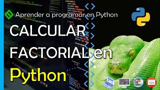 🔴 CALCULAR FACTORIAL de un NUMERO 🐍 FACTORIAL en Python con CICLO FOR | CURSO DE PYTHON
