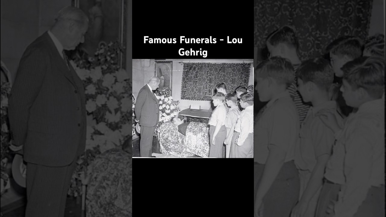 Famous Funerals - Lou Gehrig 
