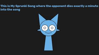 This is My Sprunki Song where the opponent dies exactly a minute into the song - FNF: house mod OST
