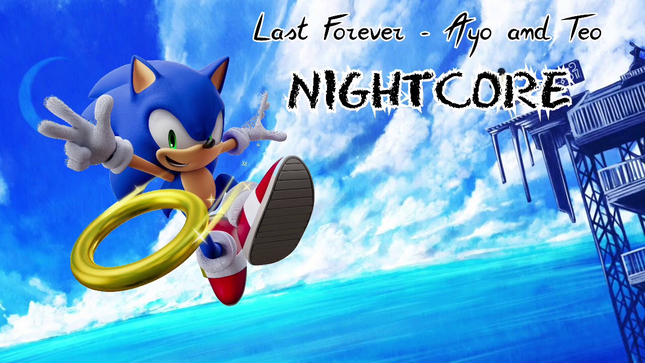 NIGHTCORE - Last Forever - Ayo and Teo