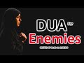 Powerful Dua That Will Protect You From Enemies, Jealous People, Haters & Evil People Insha Allah ᴴᴰ