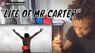 Lil Wayne - Life Of Mr. Carter (Official Audio) REACTION