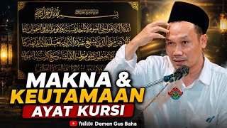 Gus Baha on Ayat Kursi: Meaning and Its Virtues