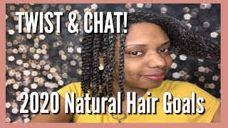 Twist &amp; Chat: My Hair Type, Products for my Type 4 Hair, 2020 Natural Hair GOALS! Waist Length???