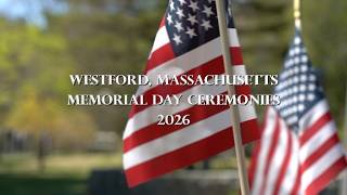 2026 Memorial Day Ceremonies | Westford, MA
