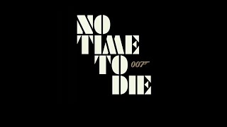 NO TIME TO DIE \