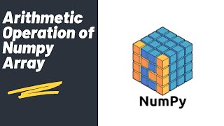 Arithmetic Operation of Numpy Array | Numpy Library | Python Tutorial