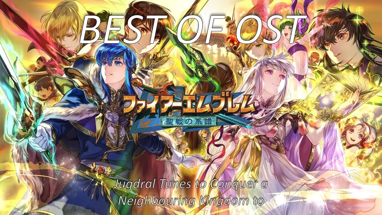 Jugdral Tunes to Conquer Neighbouring Kingdoms to [Fire Emblem Genealogy of the holy war OST]