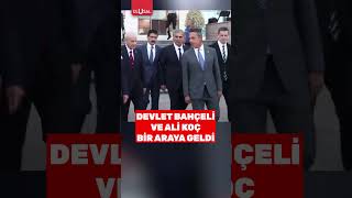 Mhp Genel Başkanı Devlet Bahçeli Ve Ali Koç Bir Araya Geldi Çeli Ç Şfet