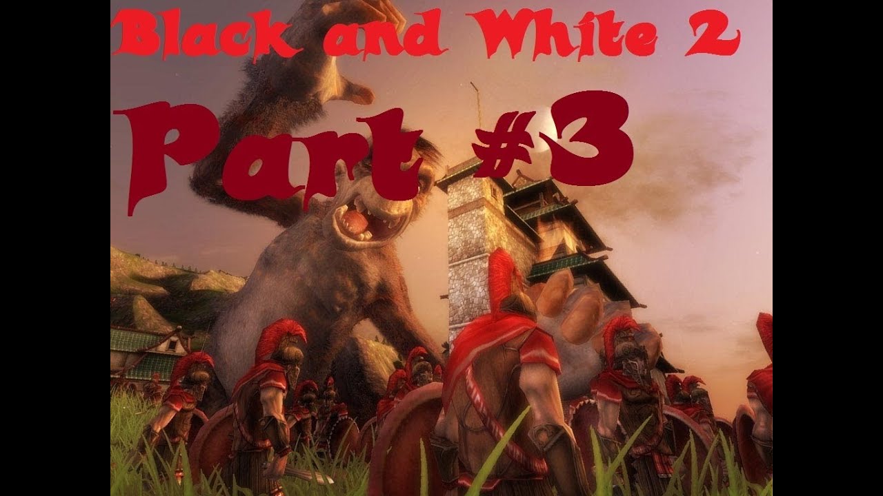 Black And White 2 Walkthrough Part 3 PC HD YouTube black-and-white-2-walkthrough-part-3-pc-hd-youtube