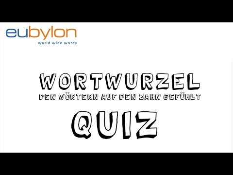 Wortwurzel: Quiz