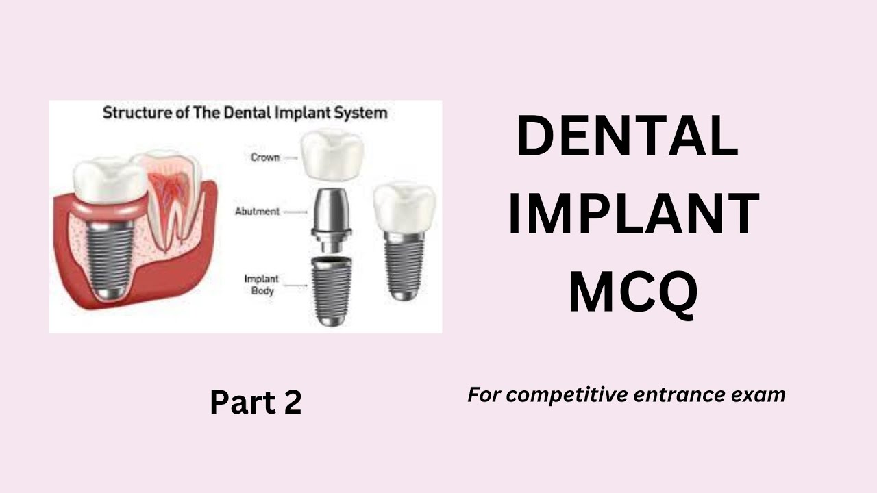 DENTAL IMPLANT MCQ PART 2 YouTube