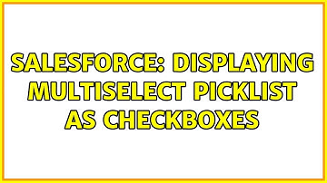 Salesforce: Displaying Multiselect Picklist as checkboxes (2 Solutions!!)