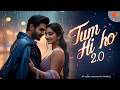 Tum Hi Ho 2 0 Aashiqui 3 Kartik Aaryan вќ пёЏ Sreeleela Best Romantic Song 2025 Love Anthem Tum Hi Ho 2 0 Aashiqui 3 Kartik Aaryan вќ пёЏ Sreeleela Best Romantic Song 2025 Love Anthem