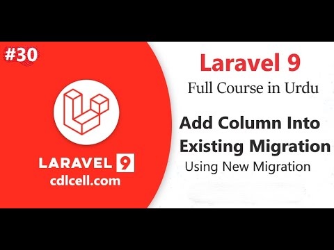 (30) Add Column Into Existing Migration Using New Migration | Add Column in Table with New Migration