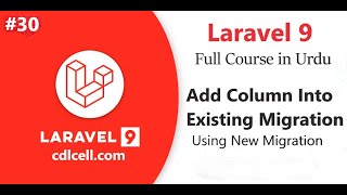 (30) Add Column Into Existing Migration Using New Migration | Add Column in Table with New Migration