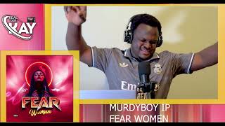 This Is Why Murdyboy Ip Drops Fear Women And We Are Loving It