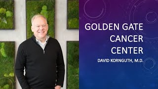 Golden Gate Cancer Center - Our Philosophy and Approach
