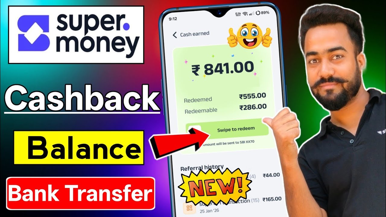 😱Super Money Cashback Balance🔥Bank Transfer! Super Money Rewards Cashback Redeem! Super Money offer!