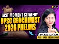 UPSC Geochemist Prelims 2026 🚨 | Last Moment Strategy to Maximize Score | VedPrep Chem Academy
